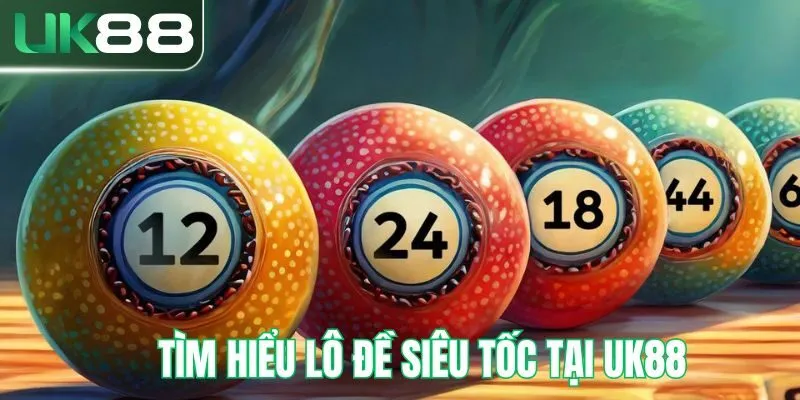 lo-de-sieu-toc-uk88-thurm