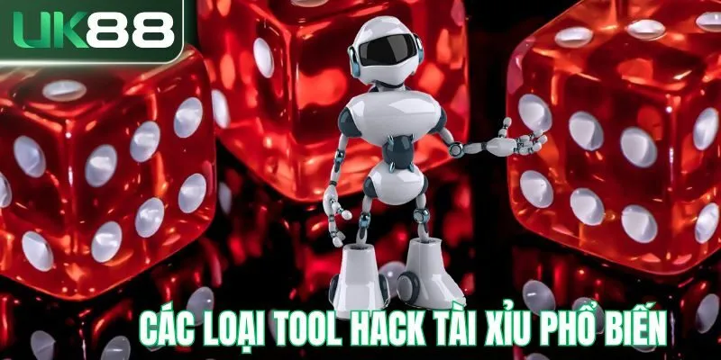 Các loại tool hack tài xỉu phổ biến