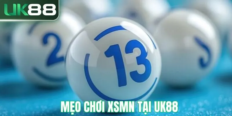 Mẹo chơi xsmn tại nhà cái UK88